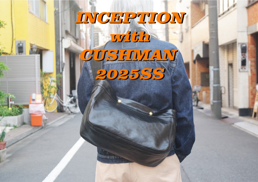 INCEPTION 展示会 with CUSHMAN 2025SS