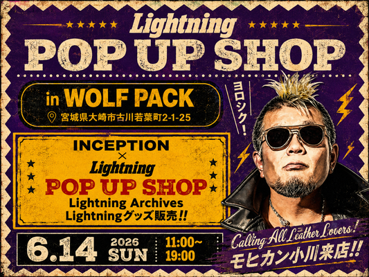 Lightning × Inception POP UP SHOP IN WOLF PACK